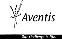 Mẫu nhãn hiệu Aventis Our challenge is life.
