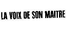 Mẫu nhãn hiệu LA VOIX DE SON MAITRE