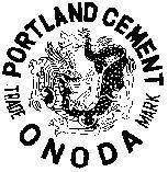 Mẫu nhãn hiệu PORTLAND CEMENT TRADE MARK ONODA