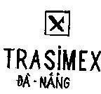Mẫu nhãn hiệu X Đà Nẵng TRASIMEX