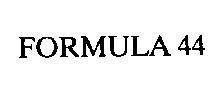 Mẫu nhãn hiệu FORMULA 44