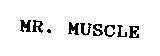 Mẫu nhãn hiệu MR. MUSCLE