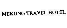 Mẫu nhãn hiệu MEKONG TRAVEL HOTEL