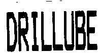 Mẫu nhãn hiệu DRILLUBE