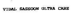 Mẫu nhãn hiệu VIDAL SASSOON ULTRA CARE