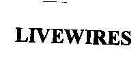 Mẫu nhãn hiệu LIVEWIRES