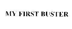 Mẫu nhãn hiệu MY FIRST BUSTER