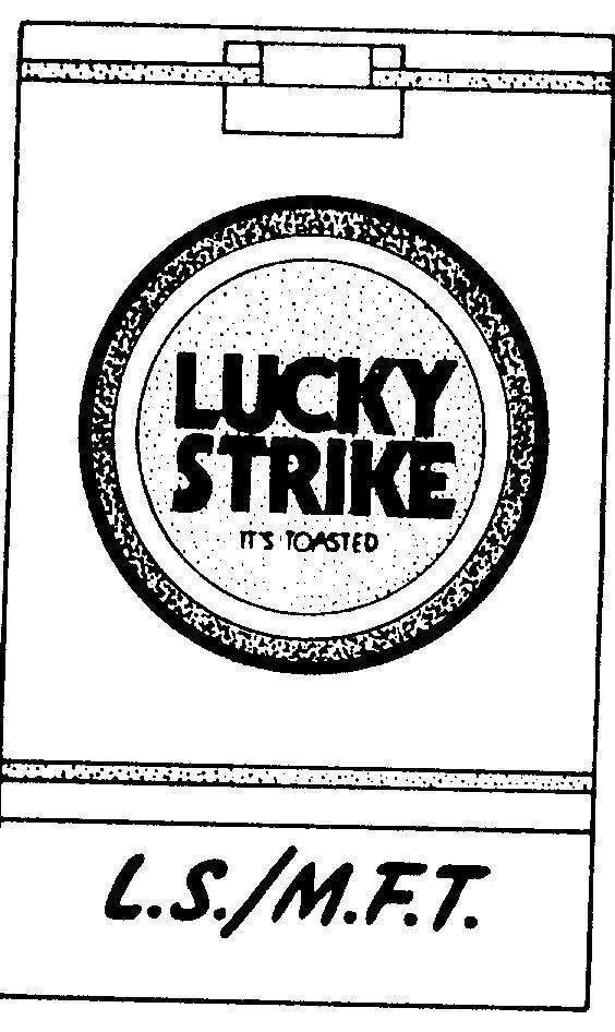 Mẫu nhãn hiệu LUCKY STRIKE IT'S TOASTED L.S./M.F.T.