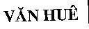 Mẫu nhãn hiệu Văn Huê