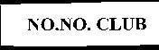 Mẫu nhãn hiệu NO.NO.CLUB