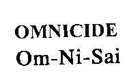 Mẫu nhãn hiệu OMNICIDE, Om-Ni-Sai