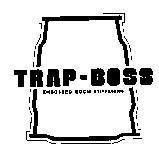 Mẫu nhãn hiệu TRAP-BOSS, EMBOSSED BOOM STIFFENING
