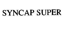 Mẫu nhãn hiệu SYNCAP SUPER