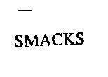 Mẫu nhãn hiệu SMACKS