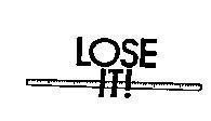 Mẫu nhãn hiệu LOSE IT