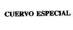 Mẫu nhãn hiệu CUERVO ESPECIAL
