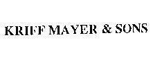 Mẫu nhãn hiệu KRIFF MAYER & SONS