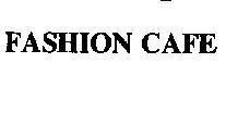 Mẫu nhãn hiệu FASHION CAFE