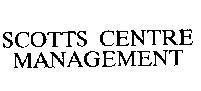 Mẫu nhãn hiệu SCOTTS CENTRE MANAGEMENT