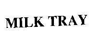 Mẫu nhãn hiệu MILK TRAY