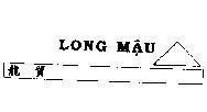 Mẫu nhãn hiệu Long Mậu- Chữ Tầu