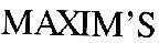 Mẫu nhãn hiệu MAXIM'S
