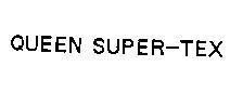 Mẫu nhãn hiệu QUEEn SUPER-TEX