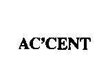 Mẫu nhãn hiệu AC'CENT