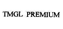 Mẫu nhãn hiệu TMGL PREMIUM