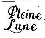 Mẫu nhãn hiệu PLEINE LUNE