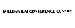 Mẫu nhãn hiệu MILLENNIUM CONFERENCE CENTRE