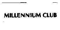 Mẫu nhãn hiệu MILLENNIUM CLUB