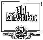 Mẫu nhãn hiệu OLD MILWAUKEE