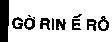 Mẫu nhãn hiệu Gờ RIN ế RÔ