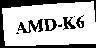 Mẫu nhãn hiệu AMD-K6