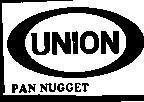 Mẫu nhãn hiệu UNION PAN NUGGET
