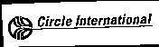 Mẫu nhãn hiệu CIRCLE INTERNATIONAL