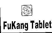 Mẫu nhãn hiệu FUKANG TABLET FK