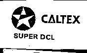 Mẫu nhãn hiệu CALTEX SUPER DCL