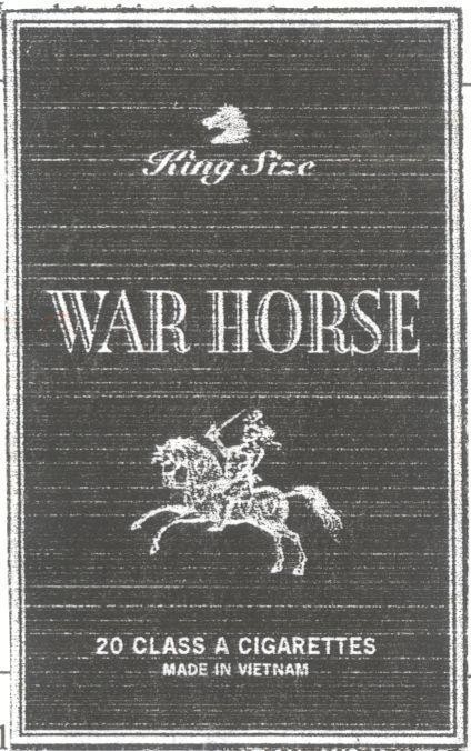 Mẫu nhãn hiệu WAR HORSE King Size 20 CLASS A CIGARETTES MADE IN VIETNAM