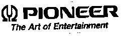 Mẫu nhãn hiệu PIONEER THE ART OF ENTERTAINMENT