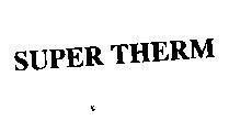 Mẫu nhãn hiệu SUPER THERM