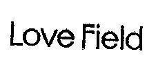 Mẫu nhãn hiệu LOVE FIELD