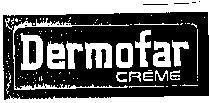 Mẫu nhãn hiệu DERMOFAR CREME