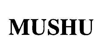 Mẫu nhãn hiệu MUSHU