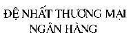 Mẫu nhãn hiệu Đệ Nhất Thương Mại Ngân Hàng