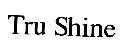 Mẫu nhãn hiệu TRU SHINE