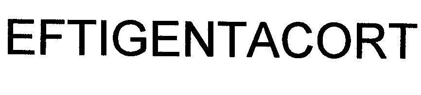 Mẫu nhãn hiệu EFTIGENTACORT