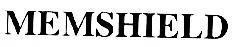 Mẫu nhãn hiệu MEMSHIELD