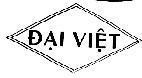 Mẫu nhãn hiệu Đại Việt